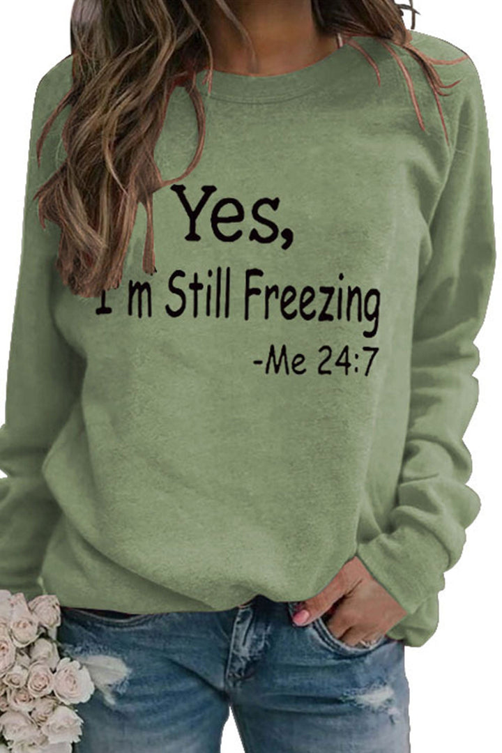 Stilla | Sweatshirt med tryk I'm Still Freezing.